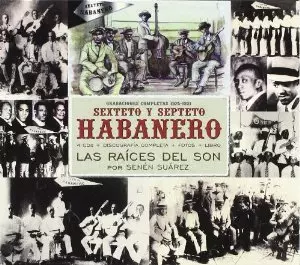 SEXTETO Y SEPTETO HABANERO / CRABACIONES COMPLETA
