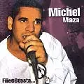 MICHEL MAZA / ミシェル・マサ / FIIIEEEEESTA...