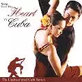 VARIOUS CUBA / SONGS FROM THE HEART OF CUBA