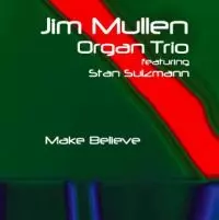 JIM MULLEN / ジム・ミュレン / MAKE BELIEVE