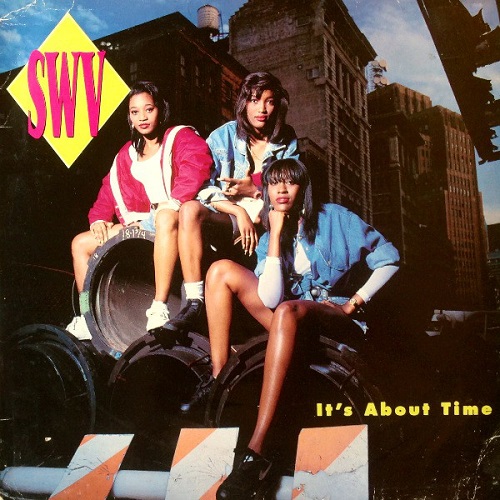 SWV / IT'S ABOUT TIME