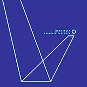 NOBUKAZU TAKEMURA / 竹村延和 / METEOR