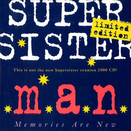 SUPERSISTER / スーパーシスター / M.A.N. (MEMORIES ARE NEW)