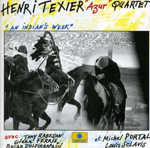 HENRI TEXIER / アンリ・テキシェ / INDIAN'S WEEK