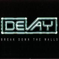 DEVAY / BREAK DOWN THE WALLS