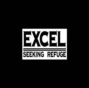 EXCEL (US) / エクセル / SEEKING REFUGE