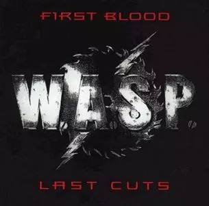 W.A.S.P. / ワスプ / FIRST BLOOD LAST CUTS