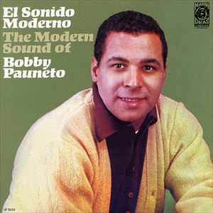 BOBBY PAUNETTO / ボビー・パウネット / EL SONIDO MODERNO (ORIGINAL)