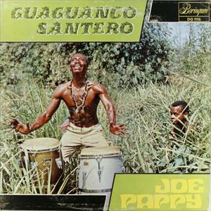 JOE PAPPY / ジョー・パッピー / GUAGUANCO SANTERO