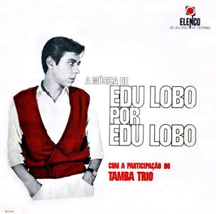 EDU LOBO / エドゥ・ロボ / A MUSICA DE EDU LOBO