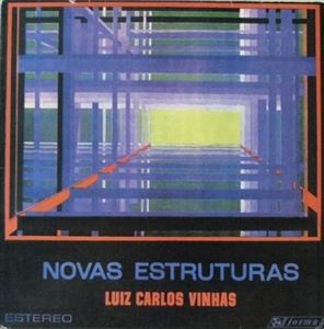 LUIZ CARLOS VINHAS / ルイス・カルロス・ヴィーニャス / NOVAS ESTRUTURAS