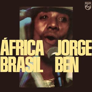 JORGE BEN / ジョルジ・ベン / AFRICA BRASIL