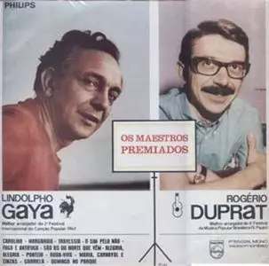 LINDOLPHO GAYA & ROGERIO DUPRAT / リンドルフォ・ガヤ&ホジェリオ・ドゥプラ / OS MAESTROS PREMIADOS