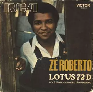 ZE ROBERTO / ゼー・ホベルト / LOTUS 72 D