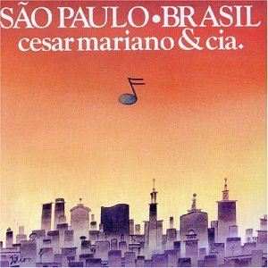 CESAR CAMARGO MARIANO & CIA / セザル・カマルゴ・マリアーノ&コンパニア / SAO PAULO・BRASIL