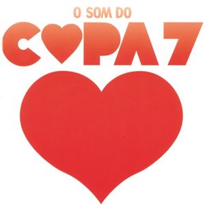 COPA 7 / コパ・セッチ / O SOM DO COPA 7