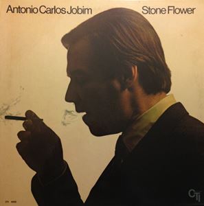 ANTONIO CARLOS JOBIM / アントニオ・カルロス・ジョビン / STONE FLOWER