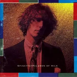 LUIS ALBERTO SPINETTA / ルイス・アルベルト・スピネッタ / PELUSON OF MILK