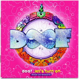DOOF / LETS TURN ON-REMIXED & REMASTERED
