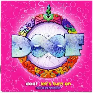 DOOF / LETS TURN ON-REMIXED & REMASTERED