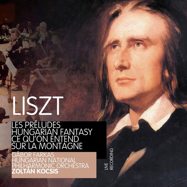 ZOLTAN KOCSIS / ゾルターン・コチシュ / LISZT:LES PRELUDES/HUNGARIAN FANTASY/CE QU'ON ENTEND SUR LA MONTAGNE