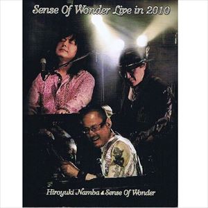 SENSE OF WONDER / センス・オブ・ワンダー / Sense Of Wonder Live in 2010