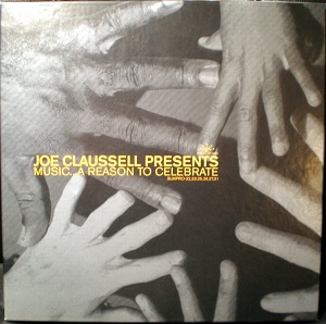 JOE CLAUSSELL / ジョー・クラウゼル / MUSIC...A REASON TO CELEBRATE #3&4