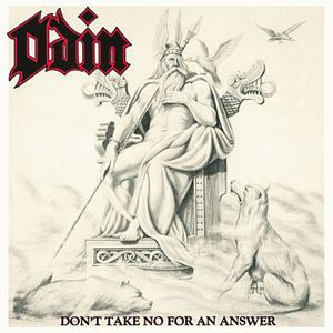 ODIN / オーディン / DON'T TAKE NO FOR AN ANSWER