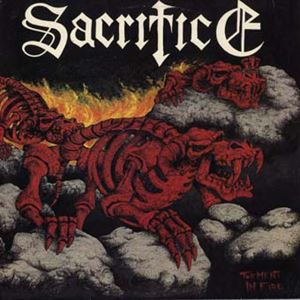 SACRIFICE / サクリファイス / TORMENT IN FIRE