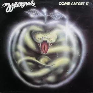 カム・アンド・ゲット・イット/WHITESNAKE/ホワイトスネイク｜HARDROCK