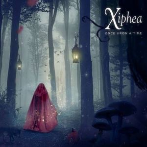 XIPHEA / ONCE UPON A TIME