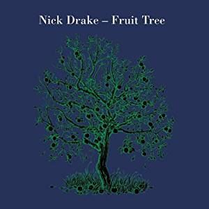 NICK DRAKE / ニック・ドレイク / FRUIT TREE