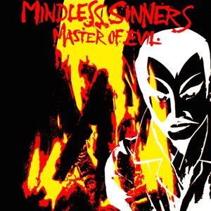 MINDLESS SINNERS / MASTER OF EVIL