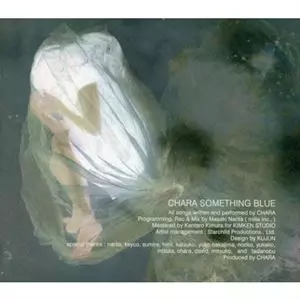 邦楽CD　CHARA / SOMETHING BLUE SOMETHING BLUE/Chara/チャラ｜日本のロック｜ディスクユニオン