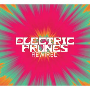 ELECTRIC PRUNES / エレクトリック・プルーンズ / リワイアード