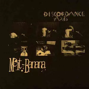 MELT-BANANA / DISCORDANCE AXIS / MELT-BANANA / DISCORDANCE AXIS