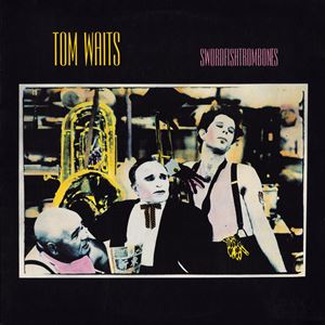 TOM WAITS / トム・ウェイツ / SWORDFISHTROMBONES