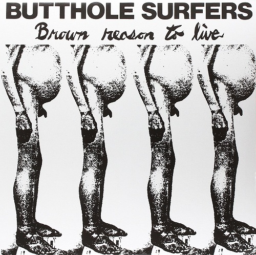 BUTTHOLE SURFERS / バットホール・サーファーズ / BROWN REASON TO LIVE (LP/GREEN VINYL)