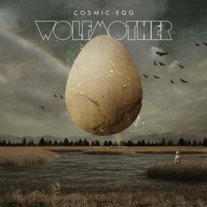 WOLFMOTHER / ウルフマザー / COSMIC EGG