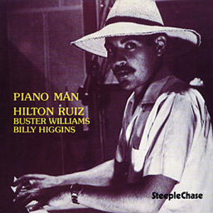 HILTON RUIZ / ヒルトン・ルイス / Piano Man