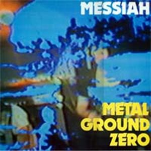 MESIAH (JPN) / メサイア / METAL GROUND ZERO