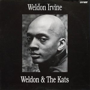WELDON IRVINE / ウェルドン・アーヴィン / WELDON & THE KATS