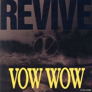 VOW WOW / ヴァウ・ワウ / REVIVE