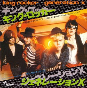 GENERATION X / ジェネレーション・エックス / キング・ロッカー