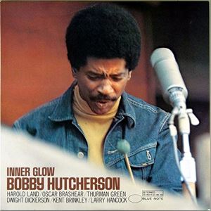 BOBBY HUTCHERSON / ボビー・ハッチャーソン / インナー・グロー