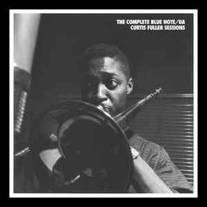 CURTIS FULLER / カーティス・フラー / THE COMPLETE BLUE NOTE / UA CURTIS FULLER SESSIONS