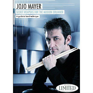 JOJO MAYER / SECRET WEAPONS FOR THE MODERN DRUMMER