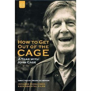 JOHN CAGE / ジョン・ケージ / HOW TO GET OUT OF THE CAGE: A YEAR WITH JOHN CAGE