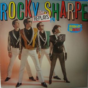 ROCKY SHARPE AND THE RAZORS / ロッキー・シャープ・アンド・ザ・レイザーズ / ROCK IT TO MARS