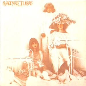 SAINT JUST / サン・ジュスト / 聖なる者達